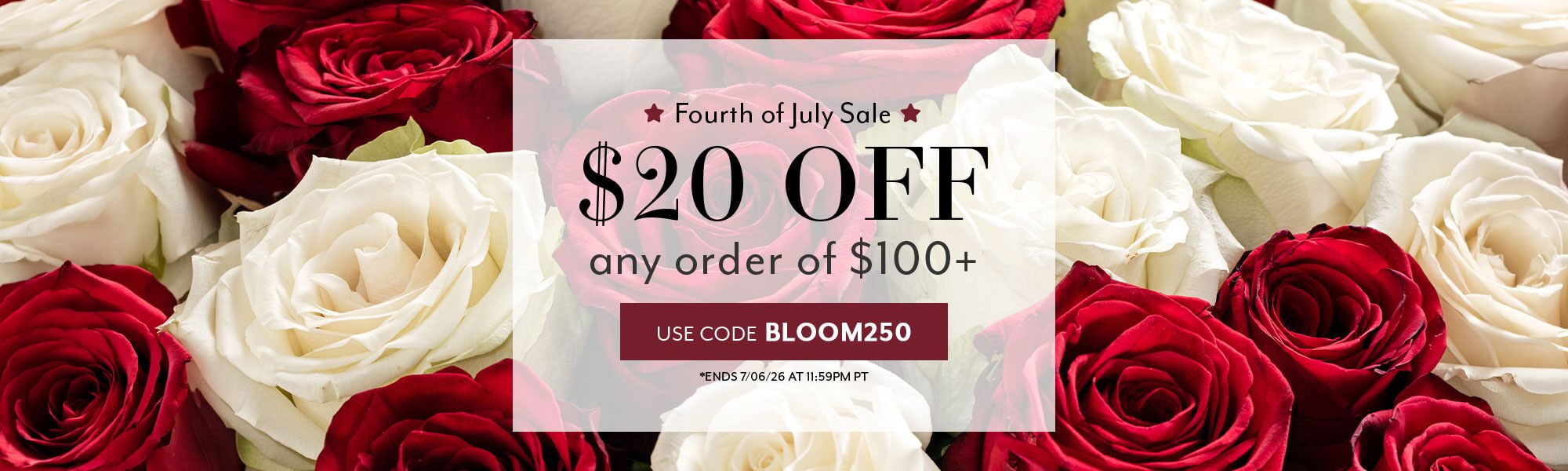 Fourth of July Savings: $20 Off any $100 Order with Code BLOOM250